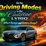Do the Driving Modes in the Cadillac Lyriq Affect Range and Battery Usage?
